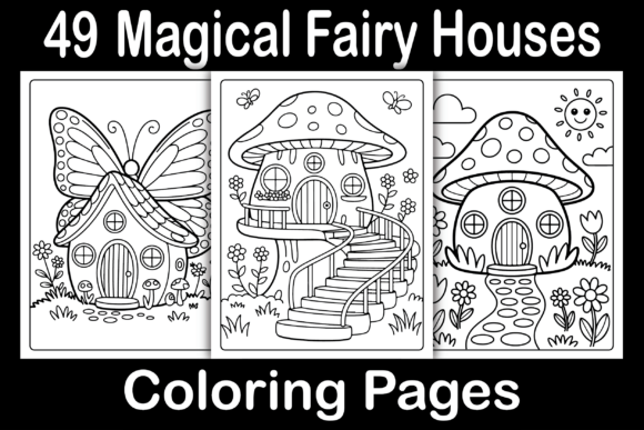 Magical Fairy Houses Coloring Pages & Graphics