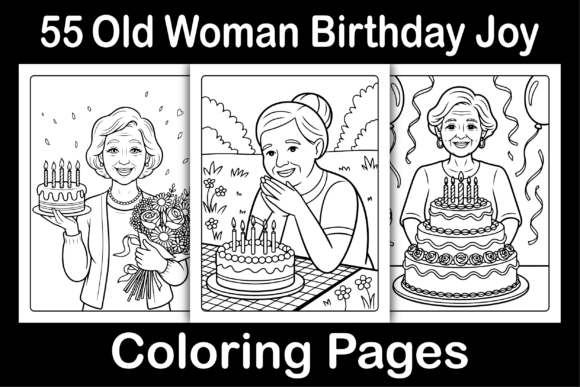 Old Woman Birthday Joy Coloring Pages Graphics